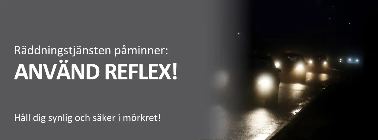 Räddningstjänsten påminner: ANVÄND REFLEX! Håll dig synlig och säker i mörkret, även med en barnvagn.
